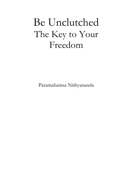 Be Unclutched The Key to Your Freedom