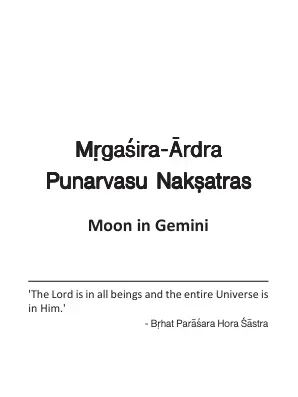 Mrgaśira-Ārdra Punarvasu Nakṣatras
